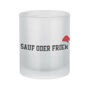 Sauf oder Frier Tasse
